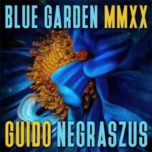 [转载]【新世纪】GuidoNegraszus-2020-BlueGardenMMXX(FLAC)