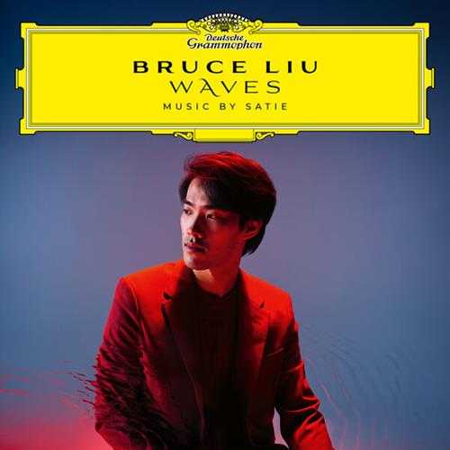 BruceLiu-WAVES(MusicbySatie)(2024)2CD[24Bit-96kHz]FLAC