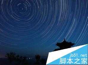 摄影新手如何拍出美丽的星空和星轨?